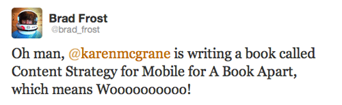 Brad Frost tweet about Karen McGrane Mobile Content Strategy Book